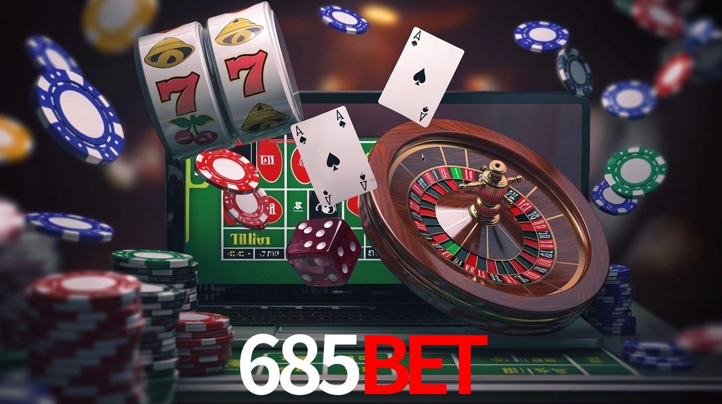 Explore as vantagens do 685bet: serviço profissional e confiabilidade